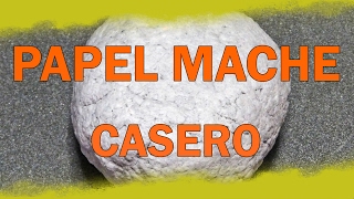 Cómo hacer PAPEL MACHE Casero [upl. by Aicnatsnoc]