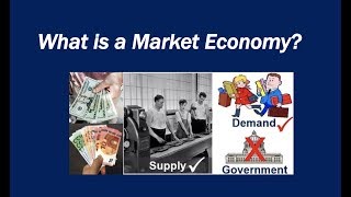 What is a Market Economy [upl. by Eniwtna]