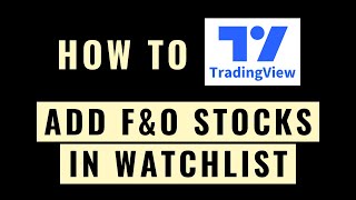 How to Add FampO Stocks in TradingView Watchlist [upl. by Lierbag]