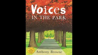 Story  VOICES IN THE PARK by Anthony Brown KS1 KS2 [upl. by Gonsalve807]