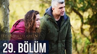 İstanbullu Gelin 29 Bölüm [upl. by Sardse]