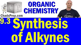 93 Synthesis of Alkynes  Organic Chemistry [upl. by Telracs]