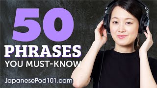 50 Phrases Every Japanese Beginner Must Know [upl. by Zeb416]