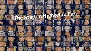 The Station Nightclub Fire [upl. by Castorina]