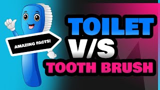 Toilet and Tooth Brush [upl. by Dnalloh]