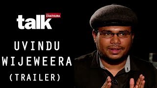 Uvindu Wijeweera  උවිදු විජේවීර  Talk With Chatura Trailer [upl. by Margette]