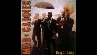 Mad Caddies  Keep It Going Full Album  2007 [upl. by Arakat]