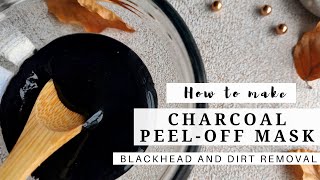 DIY Charcoal Peel Off Mask  Make your own at Home [upl. by Hazeefah]