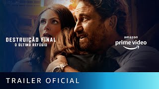 Destruição Final  O Último Refúgio  Trailer Oficial  Amazon Prime Video [upl. by Anyel]