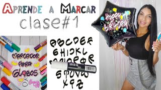 MARCADORES PARA GLOBOS Y TARJETAS COMO UTILIZARLOS LETRA TIMOTEO CLASE 1 CON VanessaVV28 [upl. by Hungarian219]