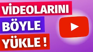 İZLENME ARTTIRMA İÇİN 🔥 YOUTUBEA VİDEO NASIL YÜKLENİR   Youtube İzlenme Arttırma [upl. by Ddej674]