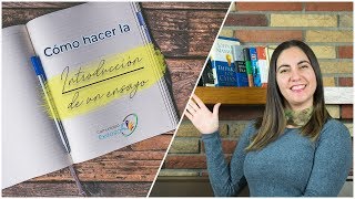 ¿Cómo hacer la INTRODUCCION de un ensayo📝📒📖 [upl. by Enyrhtac812]