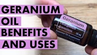 Geranium Oil Benefits And Uses Of Flower Power [upl. by Pasho]