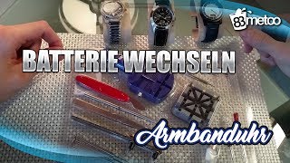 Armbanduhr Batterie wechseln  Anleitung für alle Uhrtypen  Verschlussdeckel [upl. by Ibrek]