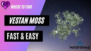 Warframe Where to find Vestan Moss [upl. by Bluma]