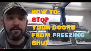 How To Stop Your Doors From Freezing Shut [upl. by Heimer925]