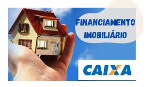 Financiamento Imobiliário CEF [upl. by Joel]