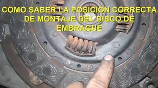 MONTAJE Y POSICIÓN CORRECTA DE UN DISCO DE EMBRAGUE [upl. by Enelhtak213]