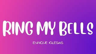 Enrique Iglesias  Ring My Bells Lyrics [upl. by Ubana]