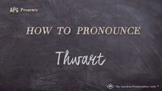 How to Pronounce Thwart Real Life Examples [upl. by Ekusoyr644]