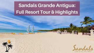 Sandals Grande Antigua Full Resort Tour amp Walkthrough  The Highlights You Want To See [upl. by Brotherson882]