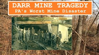 Darr Mine Tragedy Pennsylvanias Worst Mining Disaster [upl. by Ellivro]