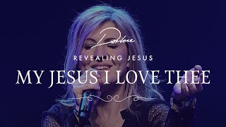 Darlene Zschech  My Jesus I Love Thee  Official Live Video [upl. by Saddler408]