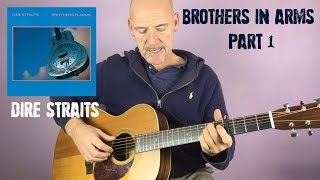 Dire Straits  Brothers In Arms  Part 1Acoustic Guitar Tutorial [upl. by Aray]