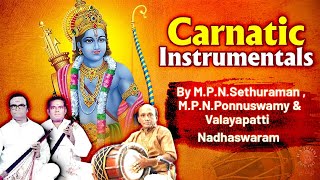 Mangala Isai  Carnatic Instrumentals  Nadaswaram  MPNSethuraman MPNPonnuswamy Valayapatti [upl. by Ecirb172]