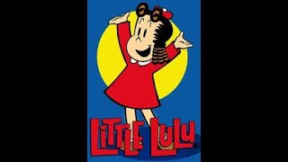 Little Lulu  Kids Greatest Cartoons Compilation  Jackson Beck  Cecil Roy [upl. by Crandell]