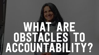 What are Obstacles to Accountability [upl. by Dorkus815]