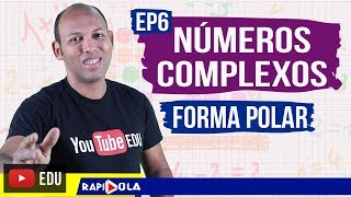 Forma trigonométrica dos números complexos  FORMA POLAR EP 6 [upl. by Bonina163]