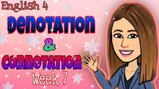 English 4 Week 7  Denotation and Connotation [upl. by Turino361]