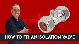 How to fit an isolation valve ⚡ [upl. by Finlay]