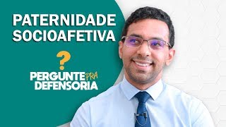 Paternidade socioafetiva O que é Como fazer o reconhecimento [upl. by Bartle]