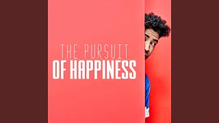 The Pursuit of Happiness [upl. by Narcho]