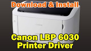 How to install Canon LBP 6030 Printer Driver in Windows 10 [upl. by Acinoev]