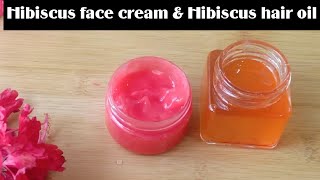 DIY  Hibiscus hair oil amp Hibiscus Face cream Gel [upl. by Haek]