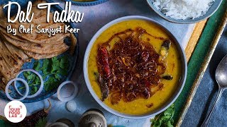 Dal Tadka Recipe  Restaurant Style Double Dal Tadka  Chef Sanjyot Keer [upl. by Nonna]