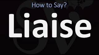 How to Pronounce Liaise  UKBritish USAmerican English Pronunciation [upl. by Eelana832]