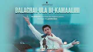 Balaghal Ula Bi Kamaalihi  Ali Zafar  Naat [upl. by Corotto]