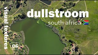 Visual Textures Dullstroom [upl. by Aihpled]